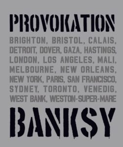 Banksy Kunst verstehen: Buchrezension zu „Banksy – Provokation“