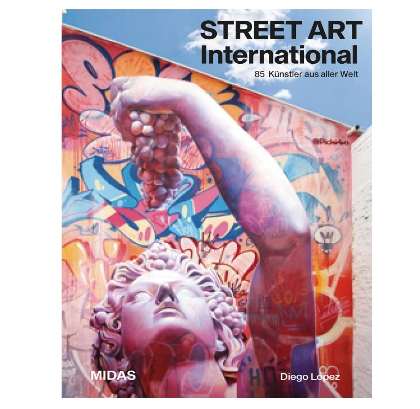 Buchrezension „Street Art International. 85 Künstler aus aller Welt“
