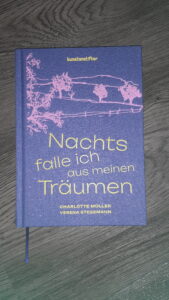Rezension „Nachts falle ich aus meinen Träumen“ – kunstanstifter Verlag