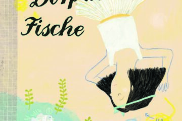 Rezension „Das Dorf der Fische“ von Pei-Yu Chang und Daniel Fehr
