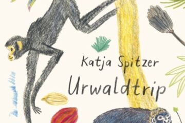 Rezension „Urwaldtrip“ von Katja Spitzer, Kunstanstifter Verlag