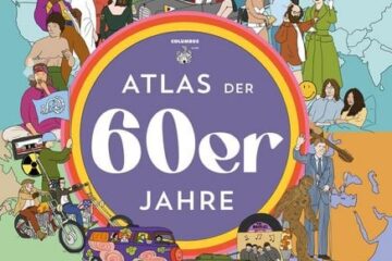 Rezension „Atlas der 60er Jahre“ Gordon Kerr, Columbus Verlag