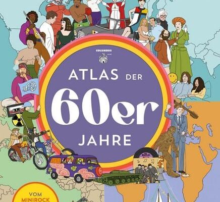 Rezension „Atlas der 60er Jahre“ Gordon Kerr, Columbus Verlag